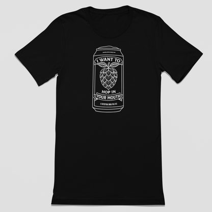 I Want to Hop In Your Mouth - Brian's Tee